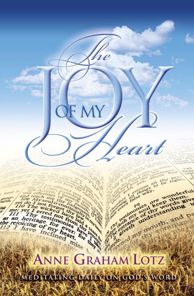 The Joy of My Heart: Meditating Daily on God's Word cover