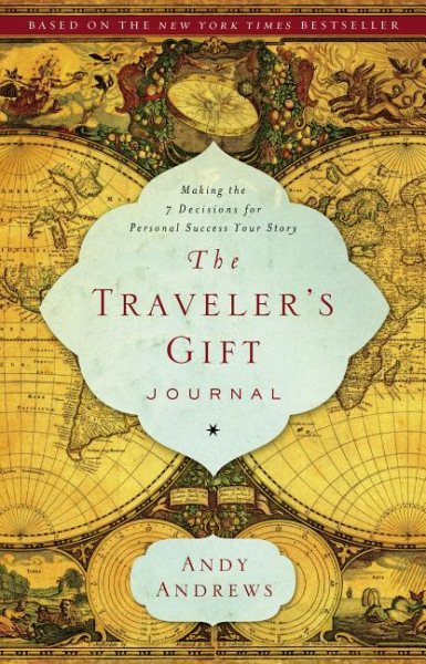The Traveler's Gift Journal: Making the Seven Decisions for Personal Success cover