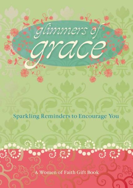 Glimmers of Grace: Sparkling Reminders to Encourage You cover