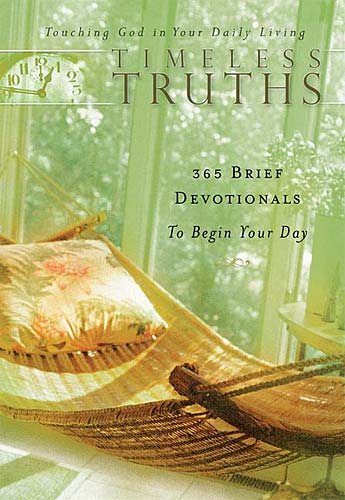 Timeless Truths: Touching God in Your Daily Living 365 Days