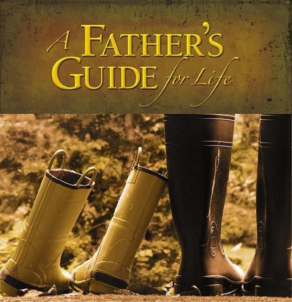 A Father's Guide for Life cover
