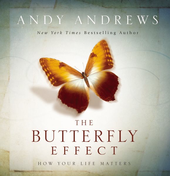 The Butterfly Effect: How Your Life Matters cover