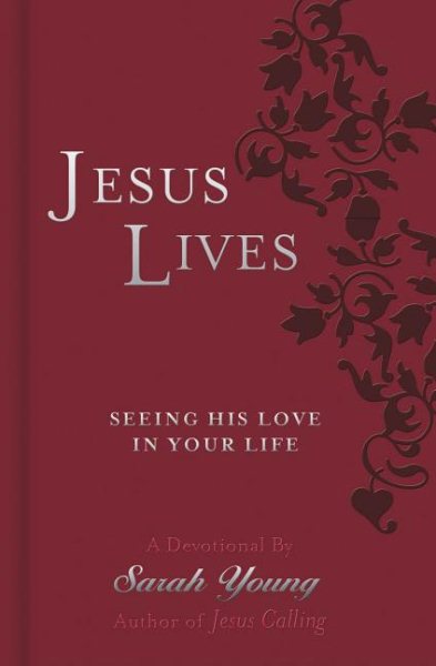 Jesus Lives Devotional: Seeing His Love in Your Life cover