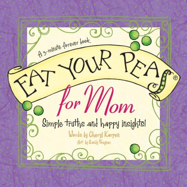 Eat Your Peas for Mom: A 3-Minute Forever Book cover