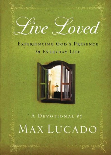Live Loved: Experiencing God's Presence in Everyday Life cover