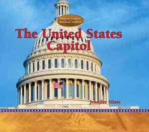 The United States Capitol (Primary Sources of American Symbols) cover