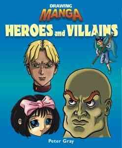 Heroes And Villains (Drawing Manga) cover