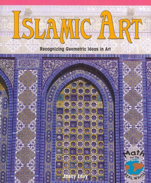 Islamic Art: Recognizing Geometric Ideas in Art (Powermath)