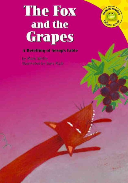 The Fox and the Grapes: A Retelling of Aesop's Fable (READ-IT! READERS)