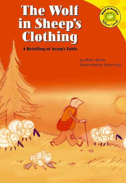 The Wolf in Sheep's Clothing: A Retelling of Aesop's Fable (READ-IT! READERS) cover