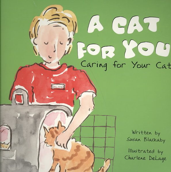 A Cat for You: Caring for Your Cat (Pet Care) cover