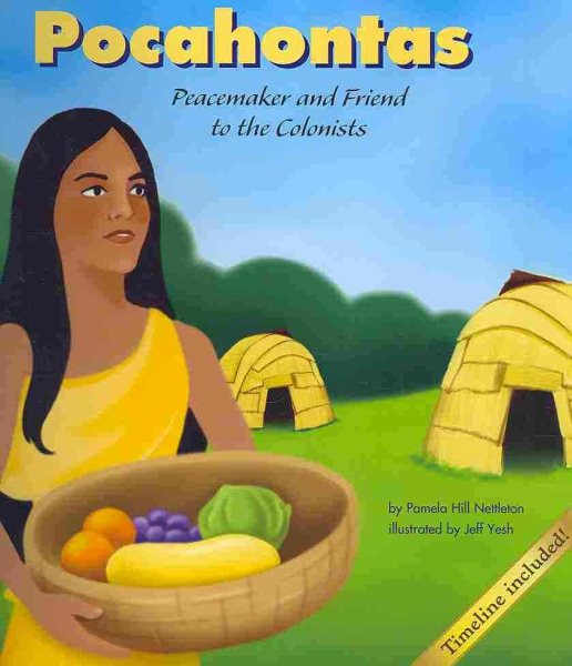 Pocahontas: Peacemaker and Friend to the Colonists (Biographies) cover