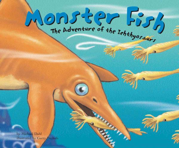 Monster Fish: The Adventure of the Ichthyosaurs (Dinosaur World) cover