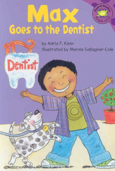 Max Goes to the Dentist (Read-It! Readers: The Life of Max) cover