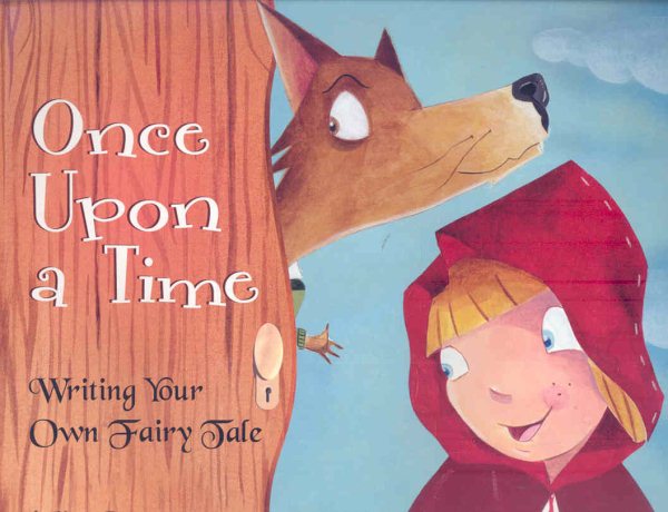 Once Upon a Time: Writing Your Own Fairy Tale (Writer's Toolbox) cover