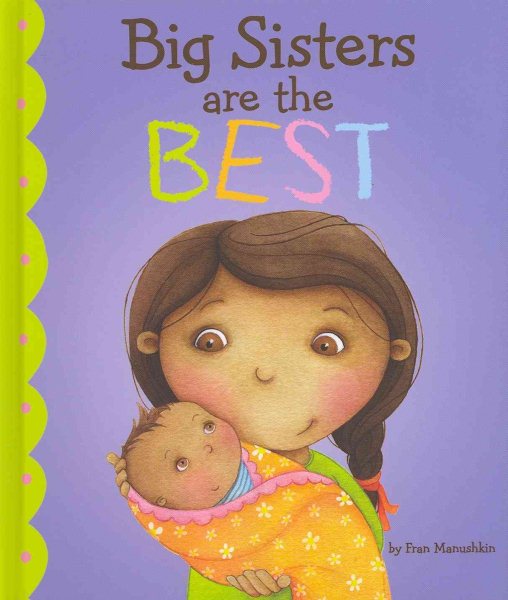 Big Sisters Are the Best (Fiction Picture Books) cover