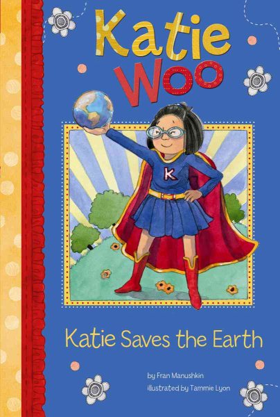 Katie Saves the Earth (Katie Woo) cover