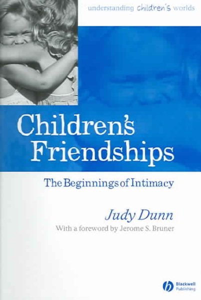 Children's Friendships: The Beginnings of Intimacy cover