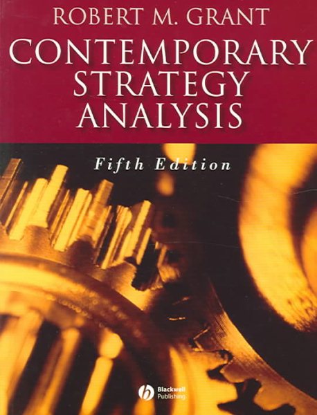 Contemporary Strategy Analysis: Concepts, Techniques, Applications (5th Edition) cover