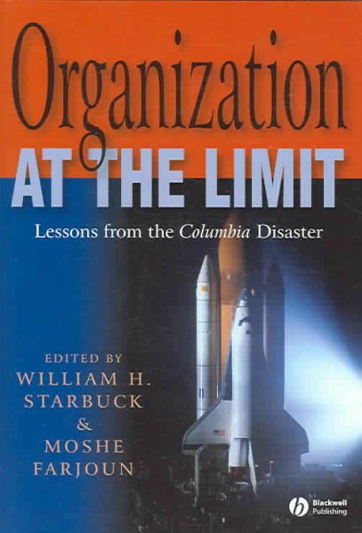 Organization at the Limit: Lessons from the Columbia Disaster cover