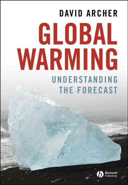 Global Warming: Understanding the Forecast cover