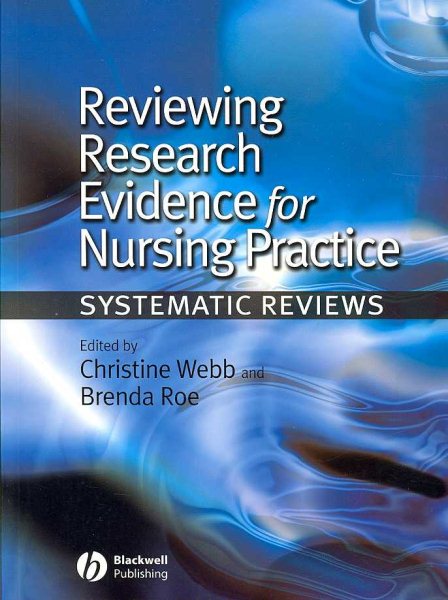Reviewing Research Evidence for Nursing Practice: Systematic Reviews cover