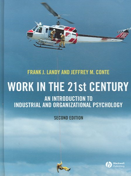 Work in the 21st Century: An Introduction to Industrial and Organizational Psychology cover