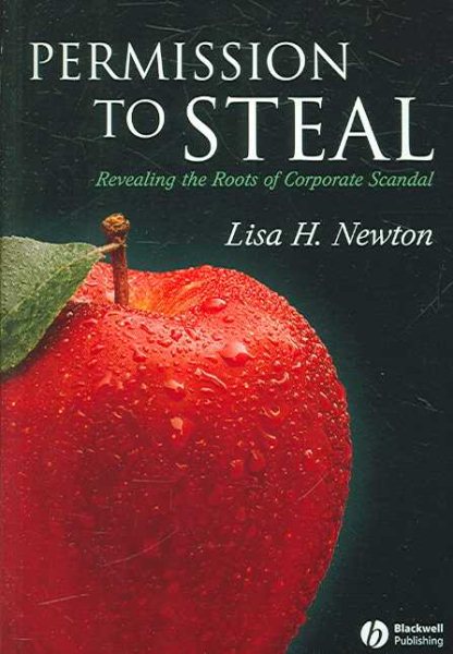 Permission to Steal: Revealing the Roots of Corporate Scandal--An Address to My Fellow Citizens