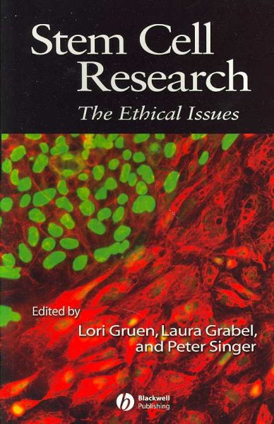 Stem Cell Research: The Ethical Issues cover