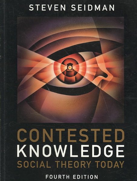 Contested Knowledge: Social Theory Today