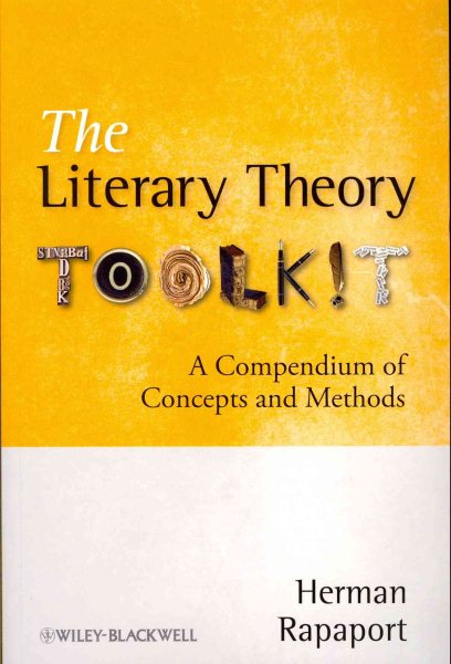 The Literary Theory Toolkit: A Compendium of Concepts and Methods cover