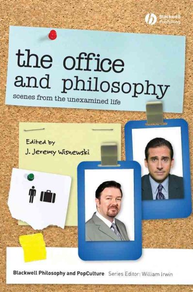 The Office and Philosophy: Scenes from the Unexamined Life (The Blackwell Philosophy and Pop Culture Series) cover