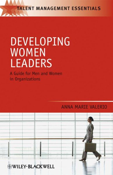 Developing Women Leaders: A Guide for Men and Women in Organizations cover