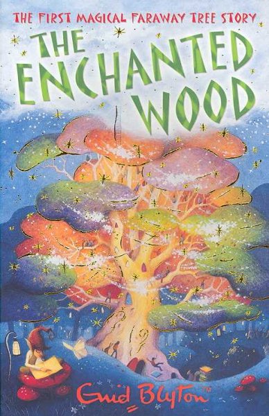 The enchanted wood (The Magic Faraway Tree) cover