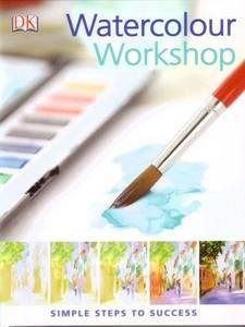 Watercolour Workshop: Simple Steps to Success cover