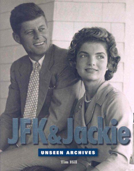 JFK & Jackie (Unseen Archives) cover