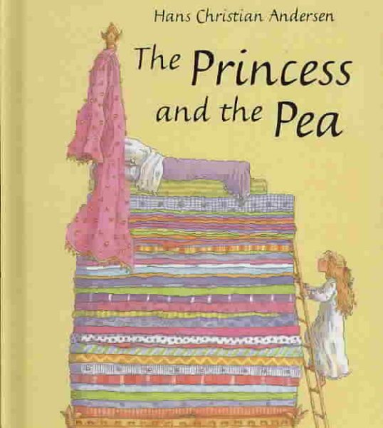 The Princess and the Pea (Grimm's and Anderson) cover
