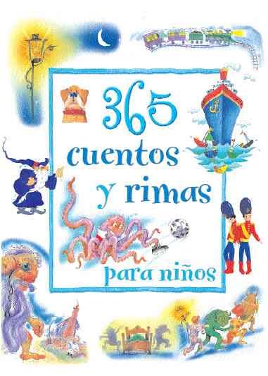 365 Cuentos y Rimas Para Ninos (365 Stories & Rhymes For) (Spanish Edition) cover