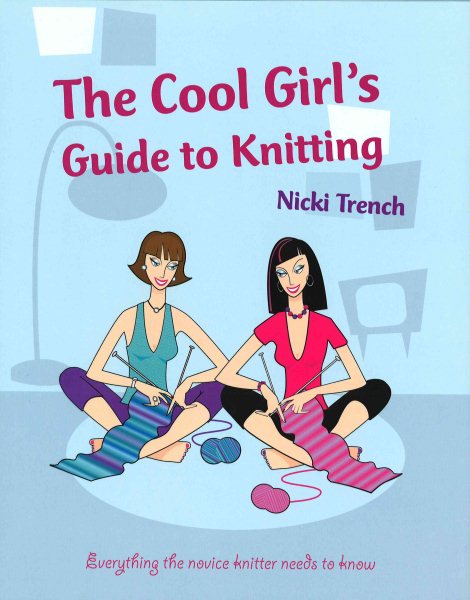 The Cool Girl's Guide to Knitting cover