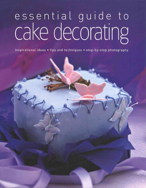 Essential Guide to Cake Decorating cover