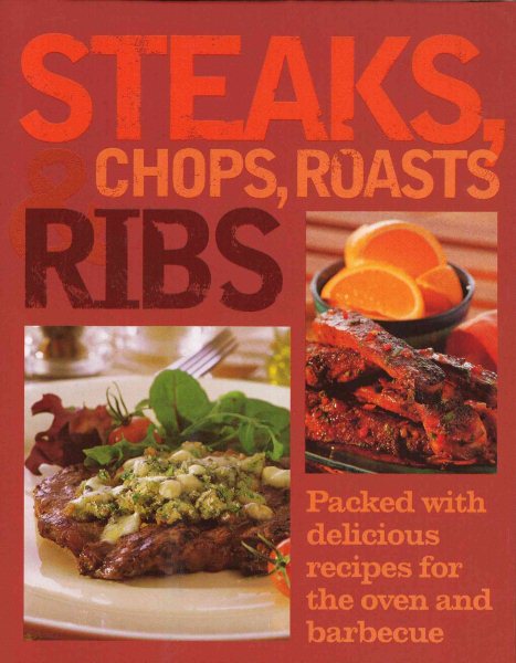 Steaks, Chops, Roasts & Ribs