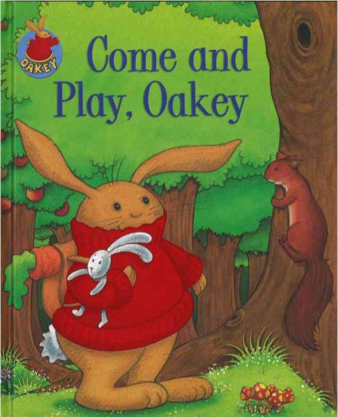 Come and Play, Oakey (Oakey Picture Books) cover