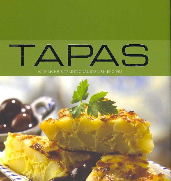 Tapas: 40 Delicious Traditional Spanish Recipes (Contemporary Cooking) cover