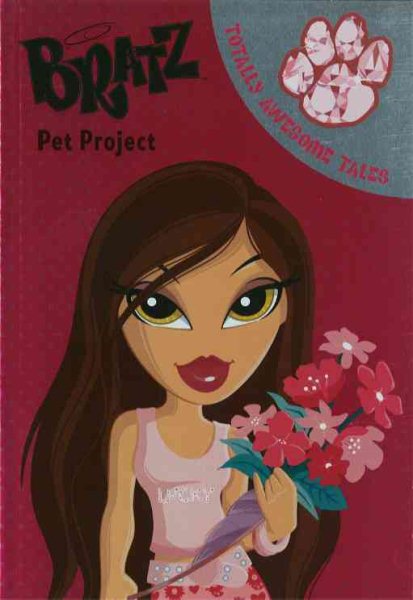 Pet Project (Bratz Totally Awesome Tales) cover