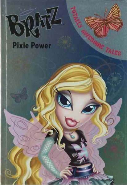 Bratz, Pixie Power (Totally Awesome Tales) cover