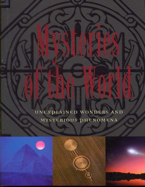 Mysteries of the World: Unexplained Wonders and Mysterious Phenomena cover