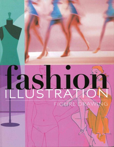 Fashion Illustration: Figure Drawing cover