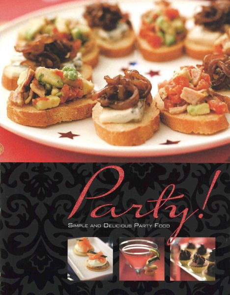 Party!: Simple and Delicious Party Food cover