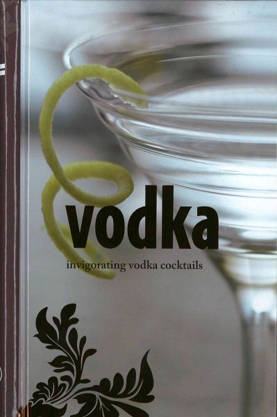 Vodka: Invigorating Vodka Cocktails cover