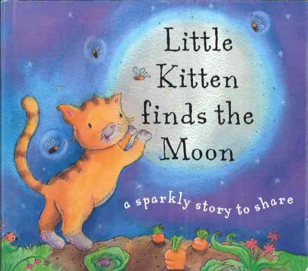 Little Kitten Finds the Moon (Glitter Books)